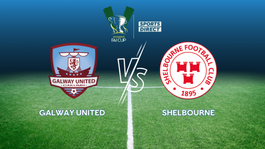 Galway United Beaten By Shelbourne In Women's FAI Cup - Commentary And Reaction