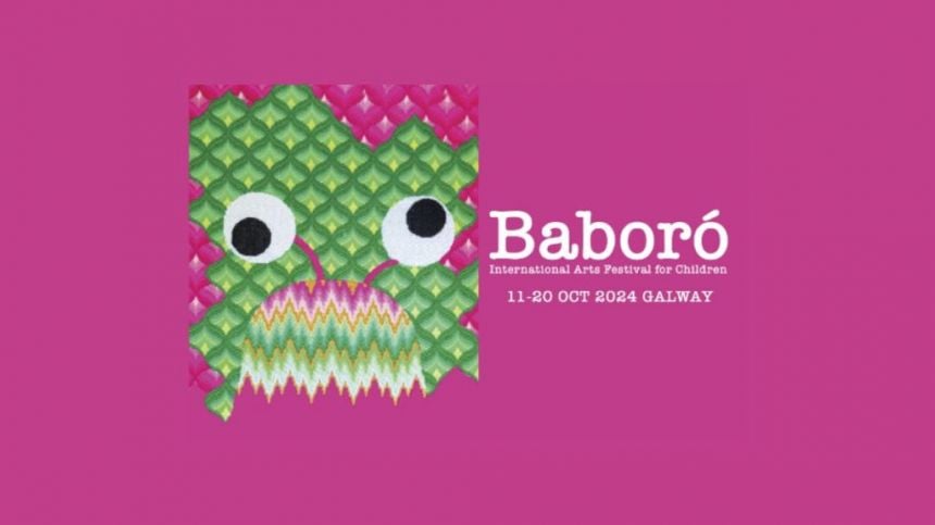 Baboró International Arts Festival for Children kicks off tomorrow in Galway