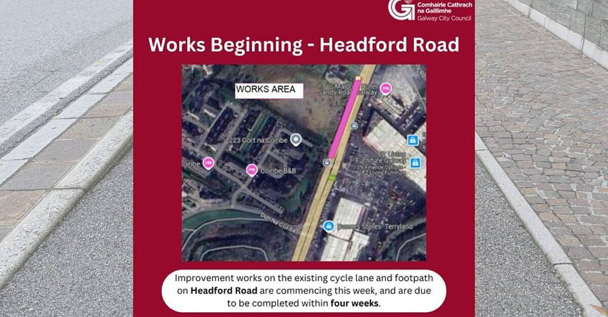 Headfore Improvement works begin on Headford Road cycle lane and footpath ...