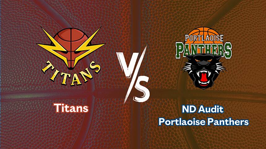 LIVE STREAM | Titans V ND Audit Portlaoise Panthers