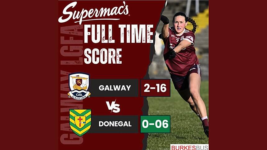 Galway Ladies Footballers Comfortably Beat Donegal In League - Commentary, Report And Reaction