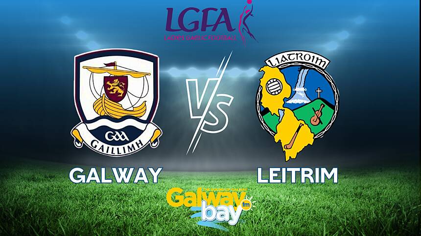 Galway Ladies Footballers Off To A Winning Start In Connacht Championship - Commentary And Reaction