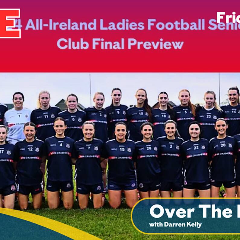 Kilkerrin/Clonberne All-Ireland Senior LGFA Final 'Over The Line' Preview from Clonberne Enterprise Centre