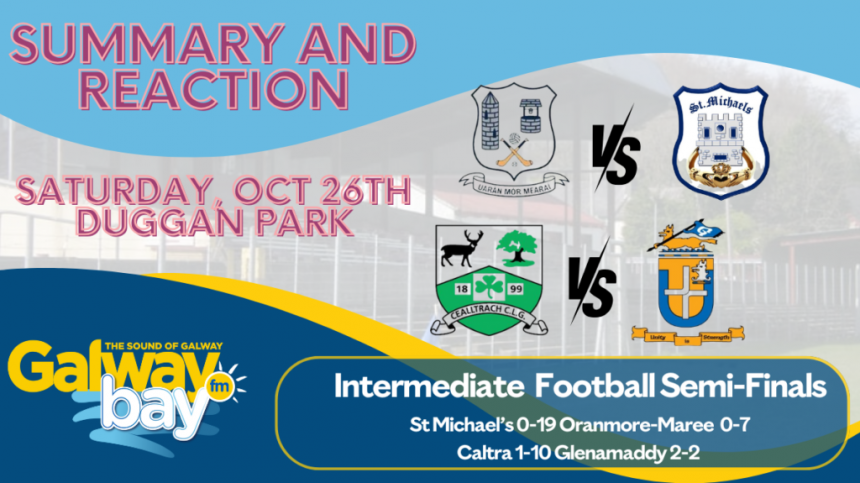 Intermediate Football Semi-Final Round Up, Report And Reaction