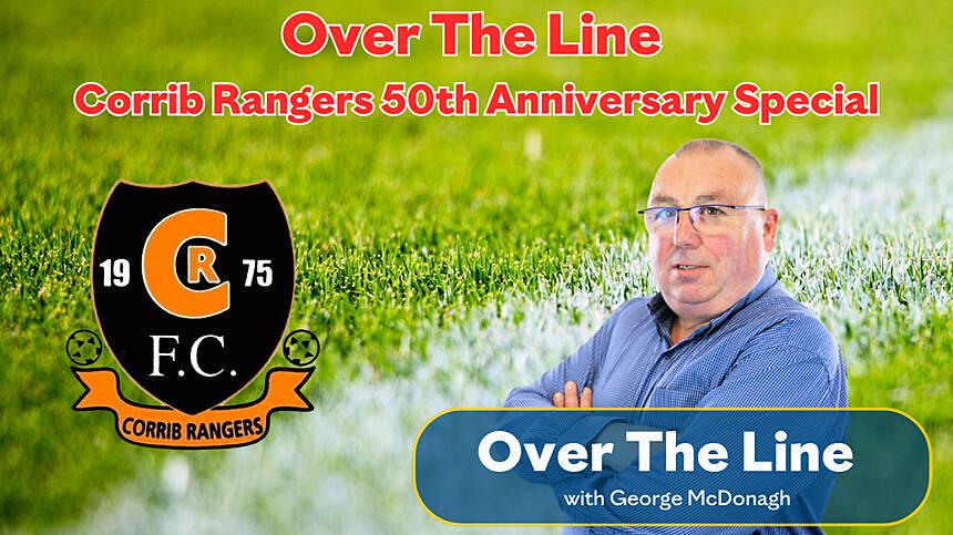 Over The Line - Corrib Rangers 50th Anniversary Special