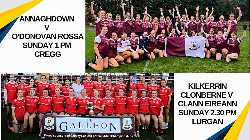 Big weekend for Kilkerrin Clonberne and Annaghdown Ladies