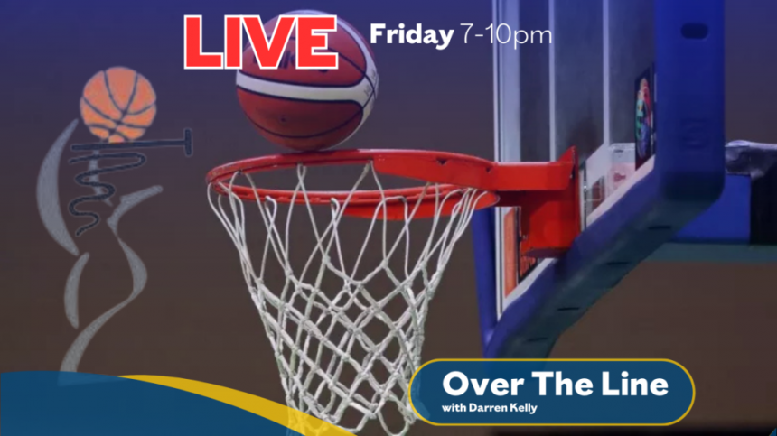 BASKETBALL on 'Over The Line' with Adrian O'Neill and Darren Kelly