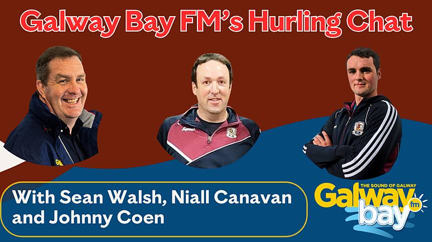 Galway Bay FM's Hurling Chat