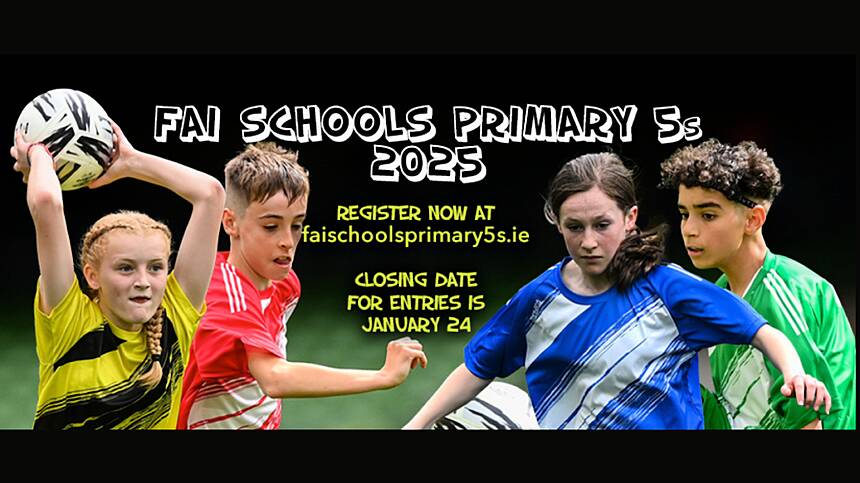 2025 FAI Schools Primary 5s Programme Now Open