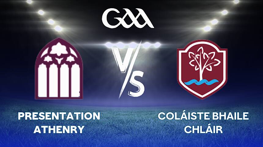 Presentation Athenry 3-15 Coláiste Bhaile Chláir 0-9 (Connacht PPS Senior A Hurling Final Report & Reaction)