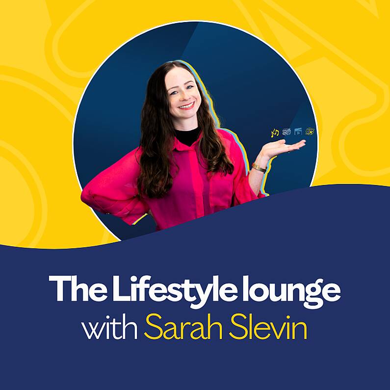 The Lifestyle Lounge with Sarah Slevin