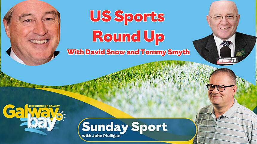 US Sports Round Up With David Snow And Tommy Smyth