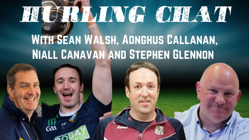 Hurling Chat - County Senior Hurling Final Special