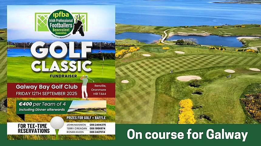 Irish Professional Footballers Benevolent Association To Hold Special Event At Galway Bay Golf Club In September
