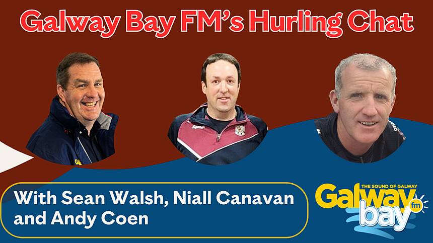 Galway Bay FM's Hurling Chat - All-Ireland Quarter Final Preview