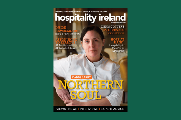 Hospitality Ireland Summer 2023: Read The Latest Issue Online!