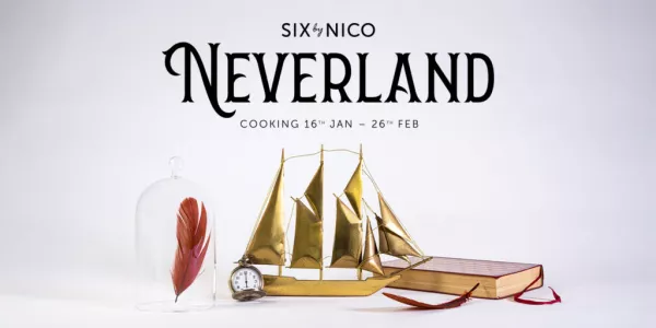 Six By Nico Unveils ‘Neverland’ Menu