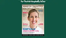 Hospitality Ireland Presents The Third Issue Of Our New Digital Magazine