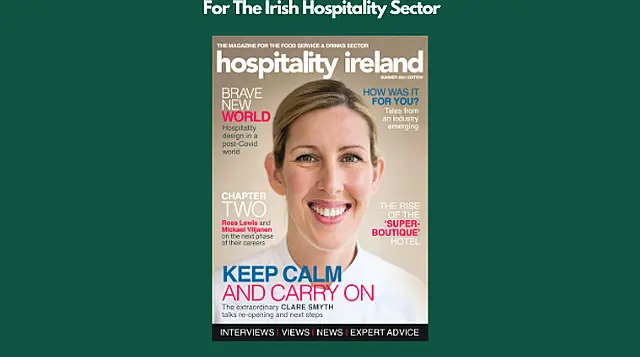 Hospitality Ireland Presents The Third Issue Of Our New Digital Magazine