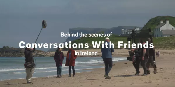 Tourism Ireland Unveils Behind The Scenes Film For New TV Series
