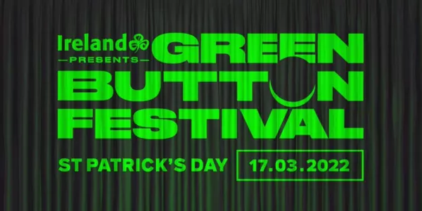 Green Button Festival Takes To The Stage For St Patrick's Celebrations!