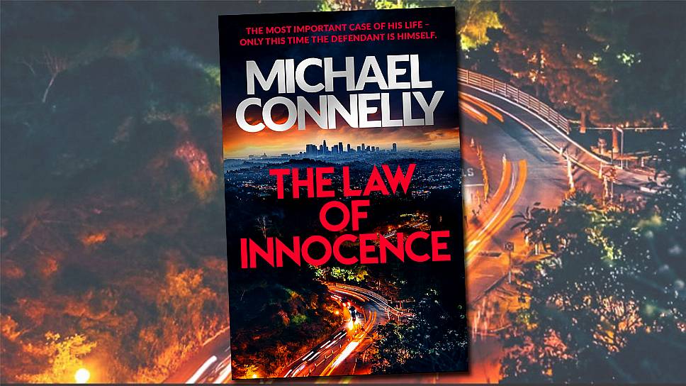 Book Review Michael Connelly The Law Of Innocence Hotpress 