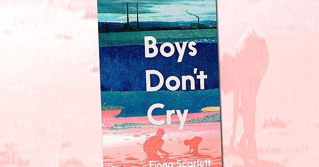 Book Review: Fíona Scarlett - Boys Don't Cry - Vimarsana News