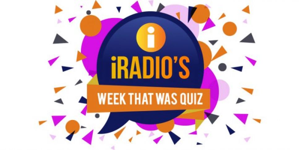 The week that was quiz!