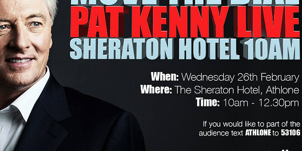 The Pat Kenny Show is coming t...