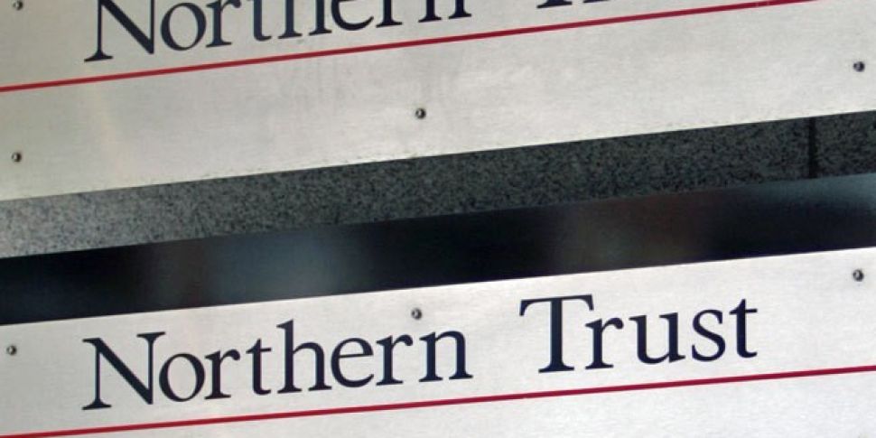 Northern Trust creating up to...
