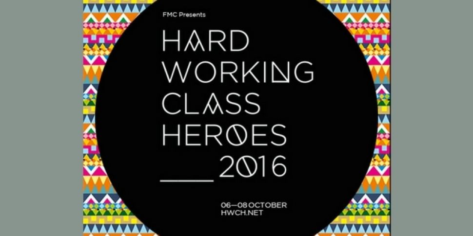 Hard Working Class Heroes Fest...