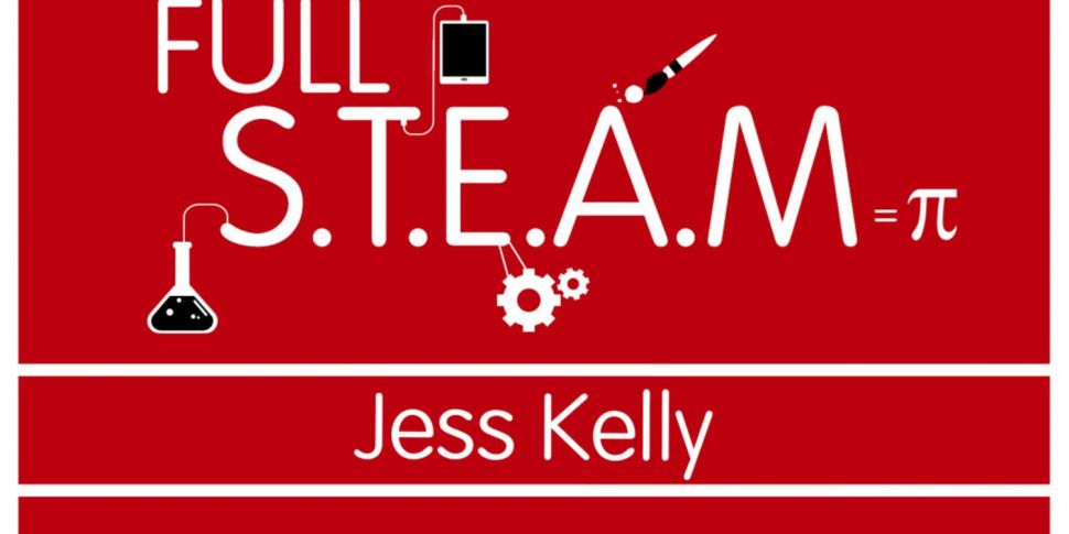 Full STEAM with Jess Kelly: He...