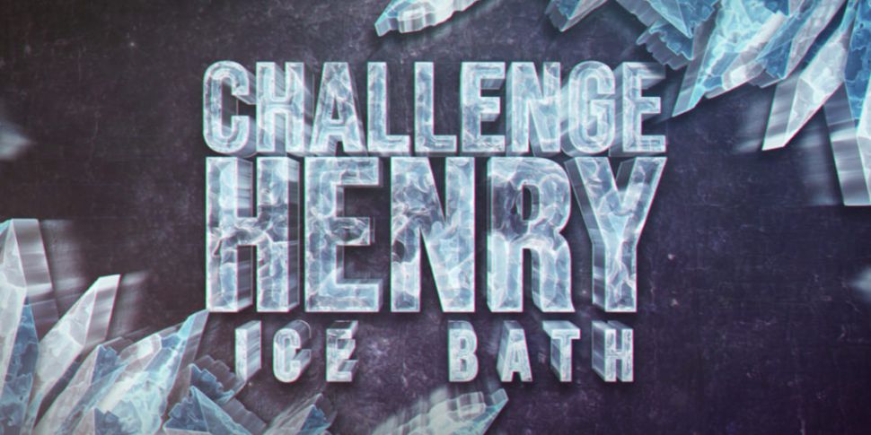 Challenge Henry: Ice bath