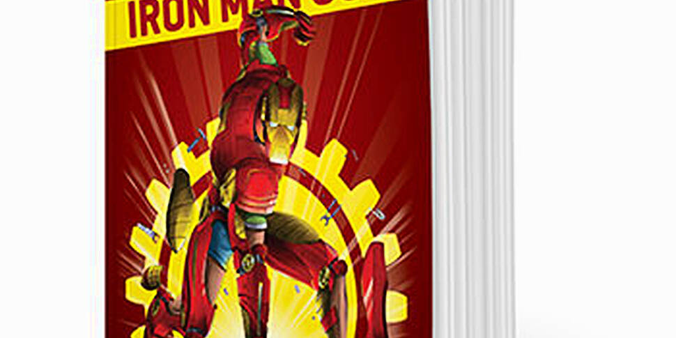 Book: How To Build An Iron Man...