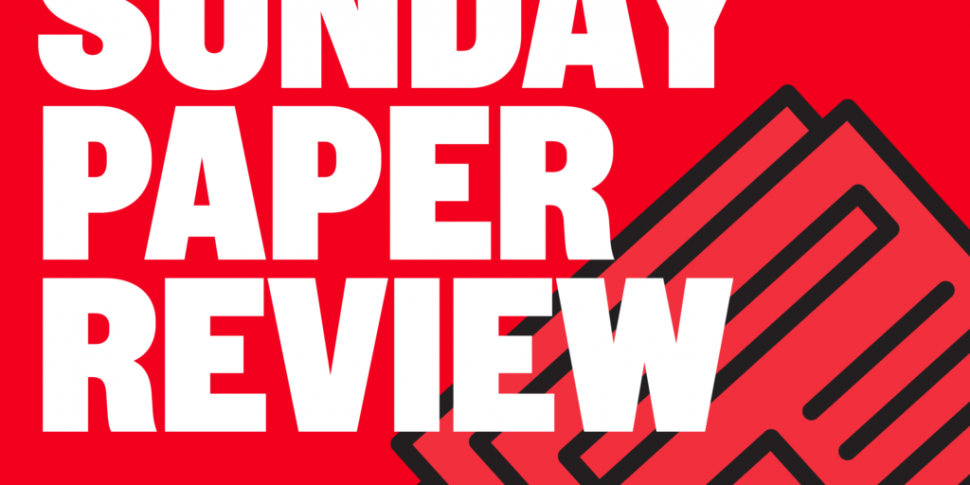 SUNDAY PAPER REVIEW | Mageean...