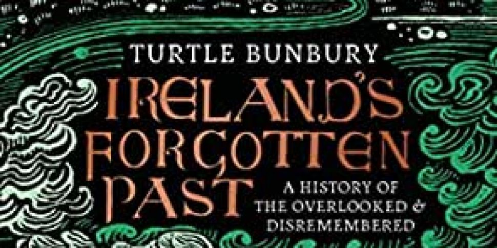 Ireland's Forgotten Past