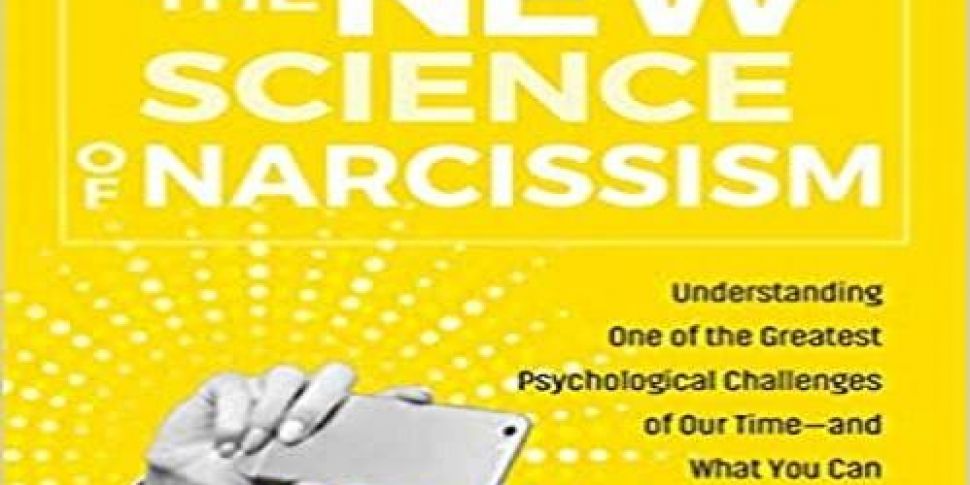 The New Science of Narcissism