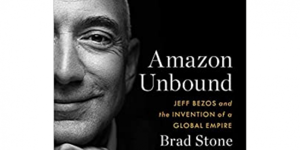 Amazon Unbound: Jeff Bezos and...