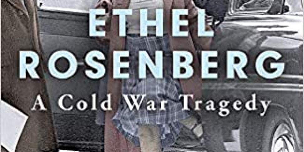 Ethel Rosenberg: A Cold War Tr...