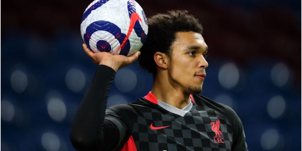 Trent Alexander-Arnold commits...
