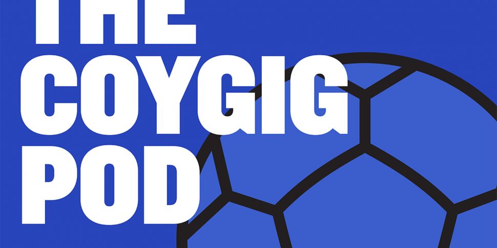 The COYGIG Pod Ep.44 | Opening...