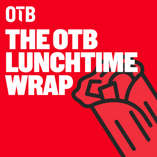 The OTB Lunchtime Wrap