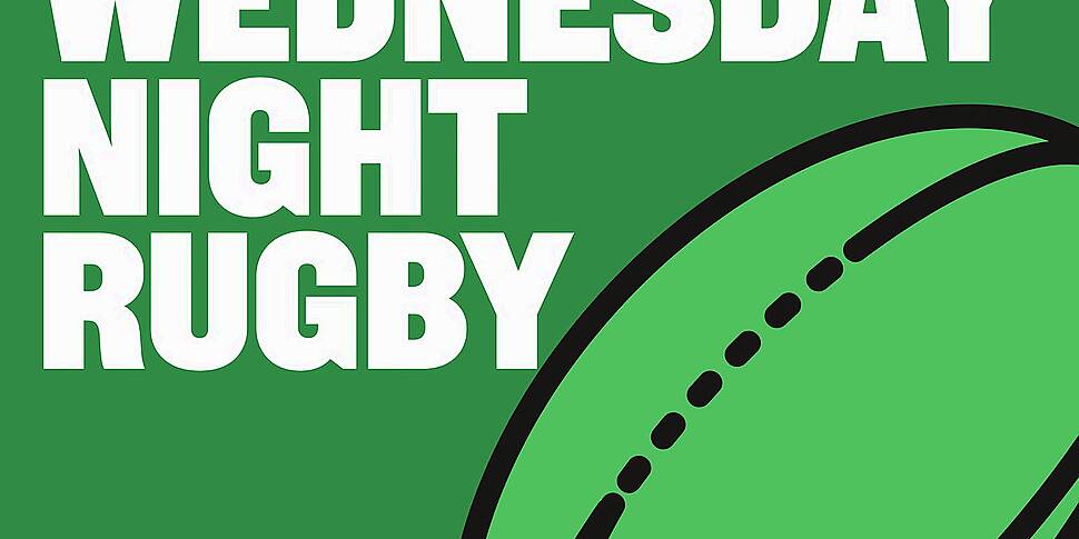 WEDNESDAY NIGHT RUGBY | Irelan...