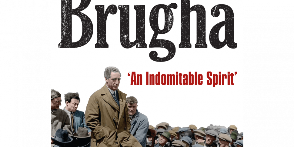 Cathal Brugha ‘An Indomitable...