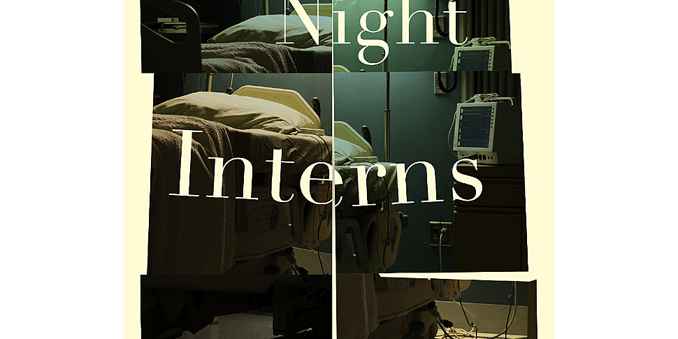 "Night Interns" by A...