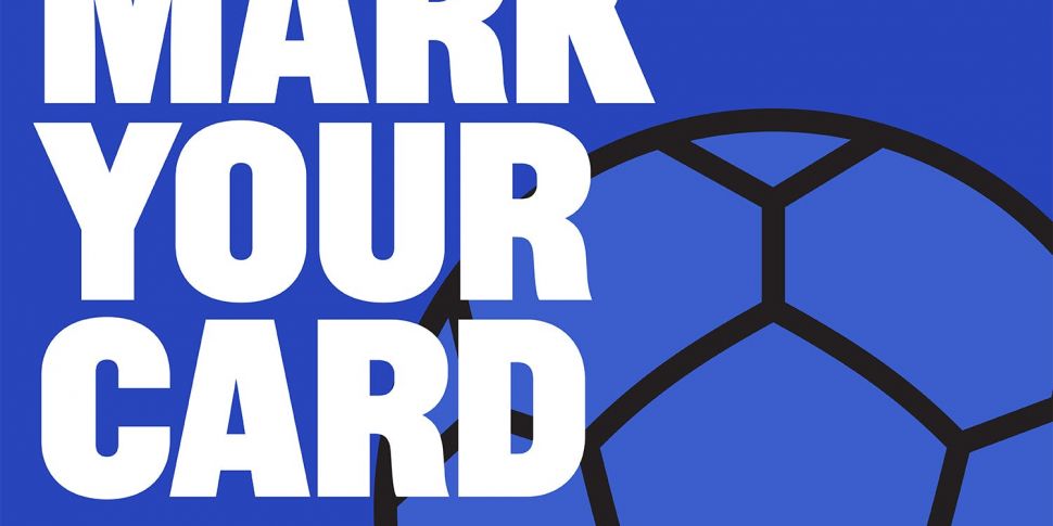 MARK YOUR CARD: Football | Is...
