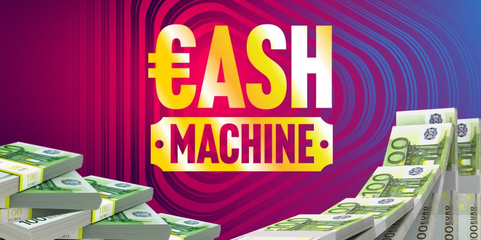 Newstalk's Cash Machine gives...