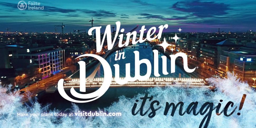 Winter in Dublin: Celebrate wi...