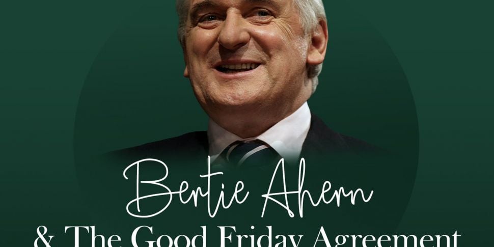 As I Remember It: Bertie Ahern...