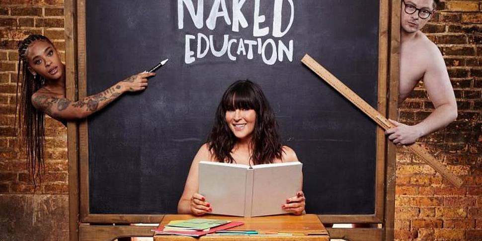 Channel 4 show Naked Education...